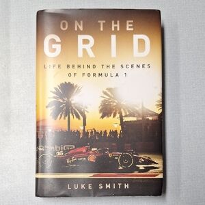 On the Grid: Life Behind the Scenes of Formula 1 Book